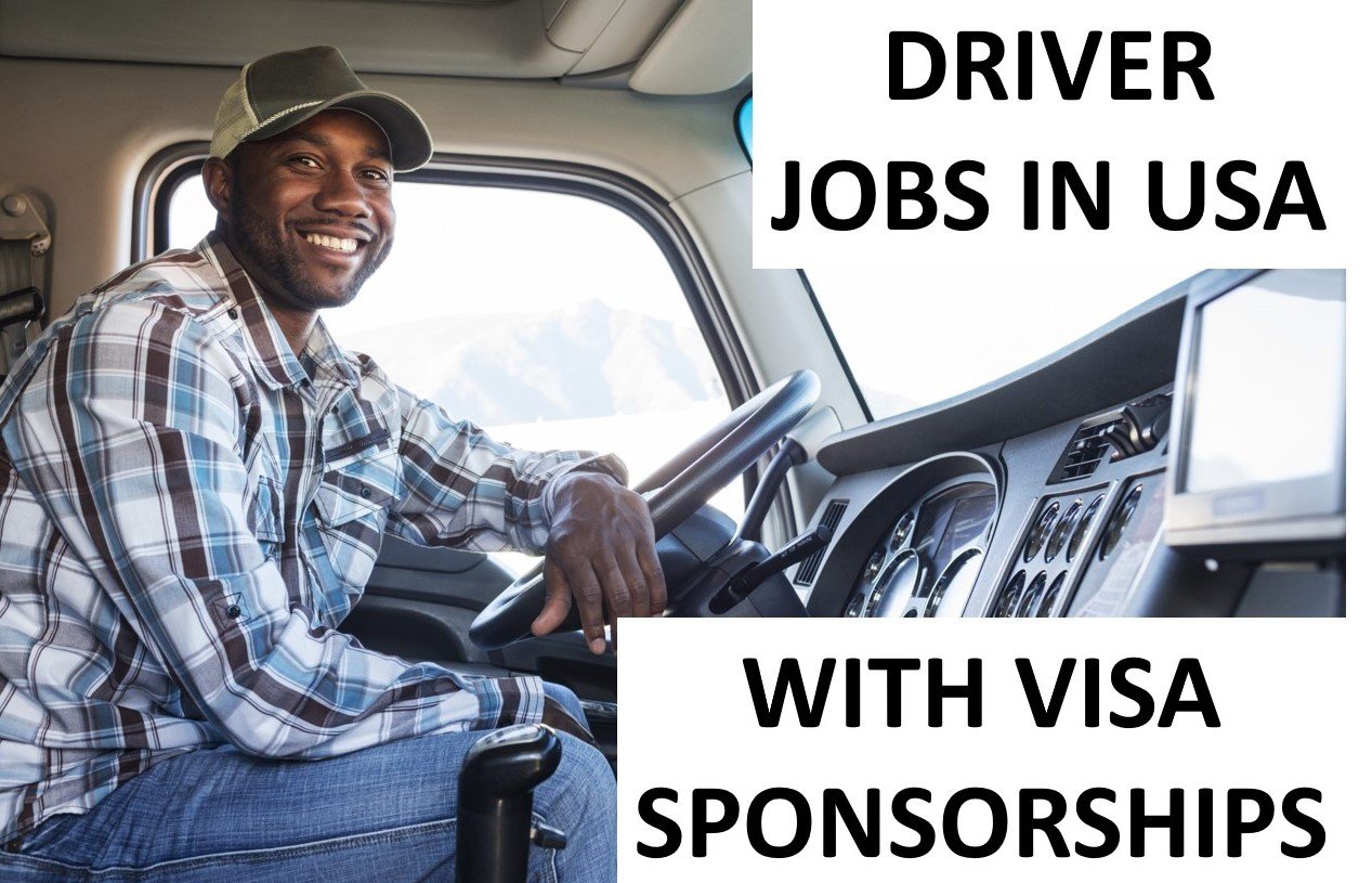 Driver Jobs in USA with Visa Sponsorships 2022/ 2023. -